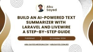 Building an AI-Powered Text Summarizer with Laravel and Livewire