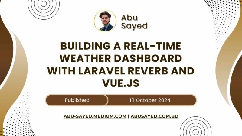 Building a Real-Time Weather Dashboard with Laravel Reverb and Vue.js