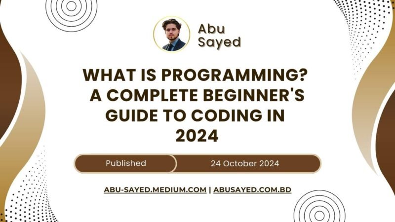 Cover image for 'What is Programming: A Complete Beginner's Guide to Coding in 2024', featuring a laptop with coding symbols and a person learning programming, symbolizing the journey into coding for beginners in 2024.