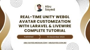 Real-time Unity WebGL Avatar Customization with Laravel & Livewire | Complete Tutorial