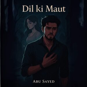Dil ki Maut